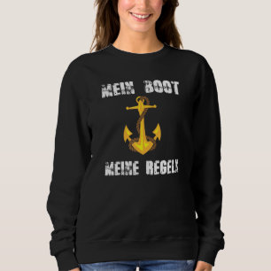 Sudadera Mi Barco Mis Reglas Capitán De Barco Navegador