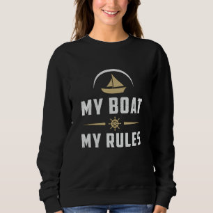 Sudadera Mi Barco Mis Reglas Navegar En Barco