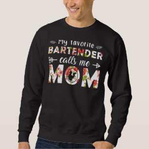 Sudadera Mi Barman Favorito Me Llama Madres Flores Mamá