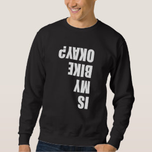 Sudadera ¿Mi Bicicleta Está Bien?