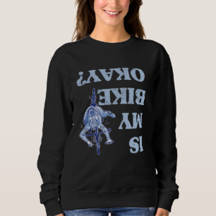 Sudadera ¿Mi Bicicleta Está Bien Funny Sarcástica BMX Bicic