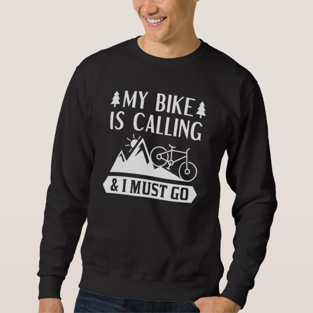 Sudadera Mi Bicicleta Está Llamando Y Debo Ir (Anverso)