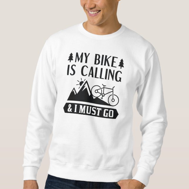 Sudadera Mi Bicicleta Está Llamando Y Debo Ir (Anverso)
