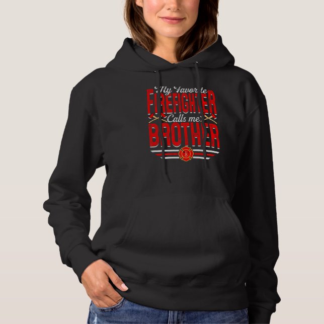Sudadera Mi bombero favorito me llama hermano fuego (Anverso)