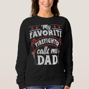 Sudadera Mi bombero favorito me llama papá Fireman Fathe
