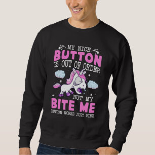 Sudadera Mi Bonito Botón Está Fuera De Orden Pero Mi Bite M