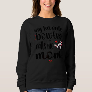 Sudadera Mi Bowler favorito me llama Bowler Mamá Bowler Mam