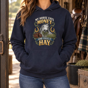 Sudadera Mi caballo come dinero y lo llama heno divertido