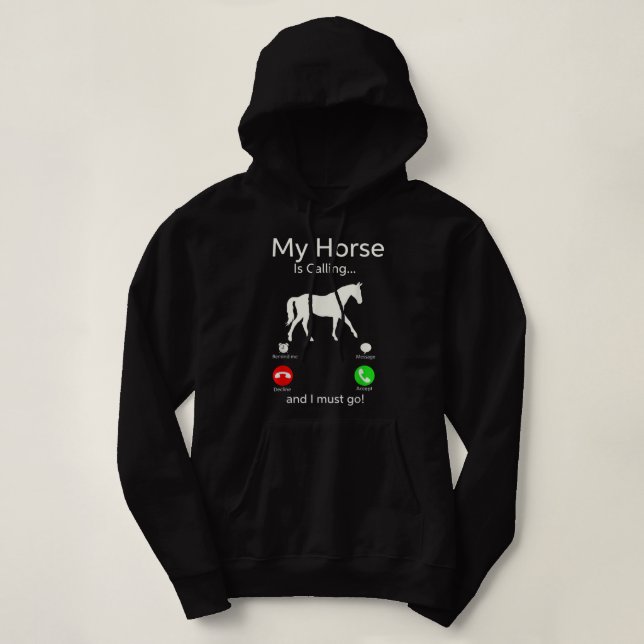 Sudadera Mi Caballo Está Llamando Y Tengo Que Ir A Tee Clot (Diseño del anverso)