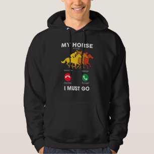 Sudadera Mi Caballo Está Llamando Y Tengo Que Ir En Coche