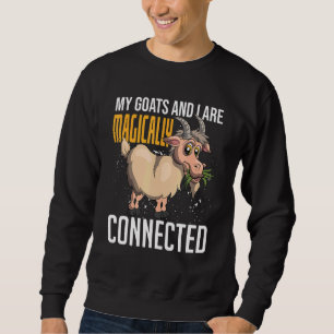 Sudadera Mi Cabras Y Yo Estamos Mágicamente Conectados Gran