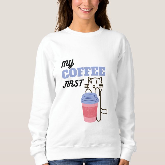 Sudadera Mi café primero (Anverso)