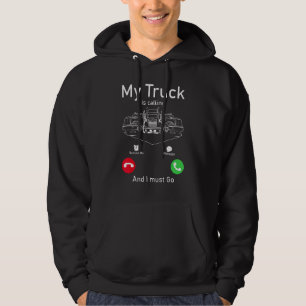 Sudadera Mi camión está llamando y debo ir