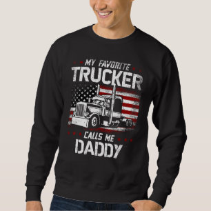 Sudadera Mi camionero favorito me llama papá USA bandera am