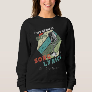 Sudadera Mi cerebro es 80 por ciento letras de canciones