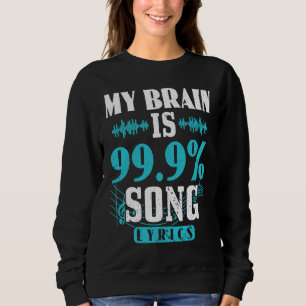 Sudadera Mi cerebro es 99 por ciento letras de canciones di