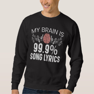 Sudadera Mi Cerebro Es Letras De 99 Canciones De Música Esc