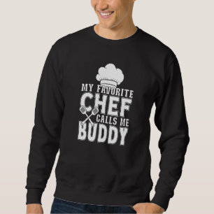 Sudadera Mi chef favorito me llama Buddy Cocina