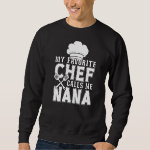 Sudadera Mi Chef Favorito Me Llama Cocina Nana