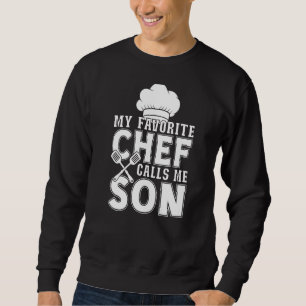 Sudadera Mi chef favorito me llama hijo cocinando