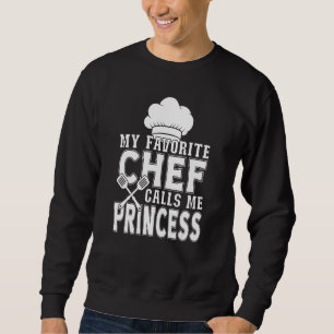 Sudadera Mi chef favorito me llama princesa Cocina