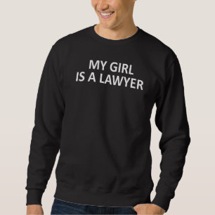 Sudadera Mi Chica Es Abogado Mi Chica Es Abogado.