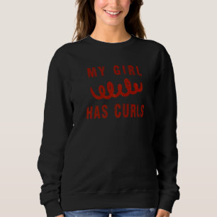 Sudadera Mi Chica Tiene Curls Muy Modernas Para Los Chicas