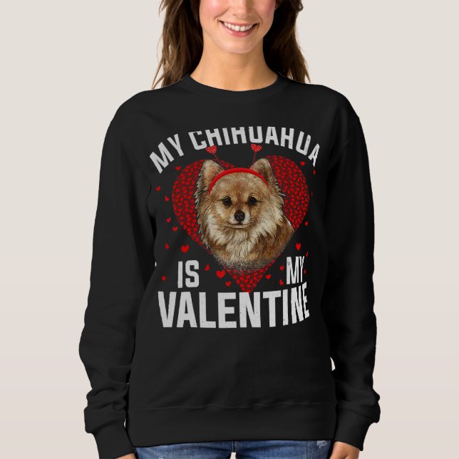 Sudadera Mi Chihuahua es mi Día de San Valentín de San Vale (Anverso)