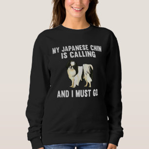 Sudadera Mi Chin Japonés Está Llamando Y Debo Ir Perro