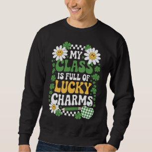 Sudadera Mi clase está llena de amuletos de la suerte día d