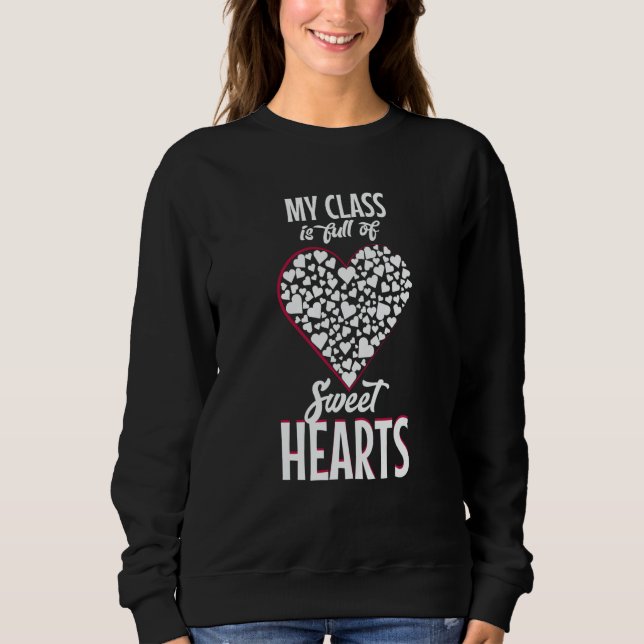 Sudadera Mi clase está llena de dulces corazones (Anverso)