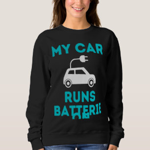 Sudadera Mi coche funciona con baterías Vehículo de coche e