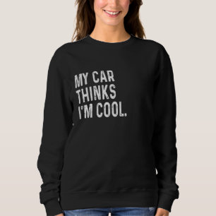 Sudadera Mi coche piensa que soy un mecánico de garaje dive
