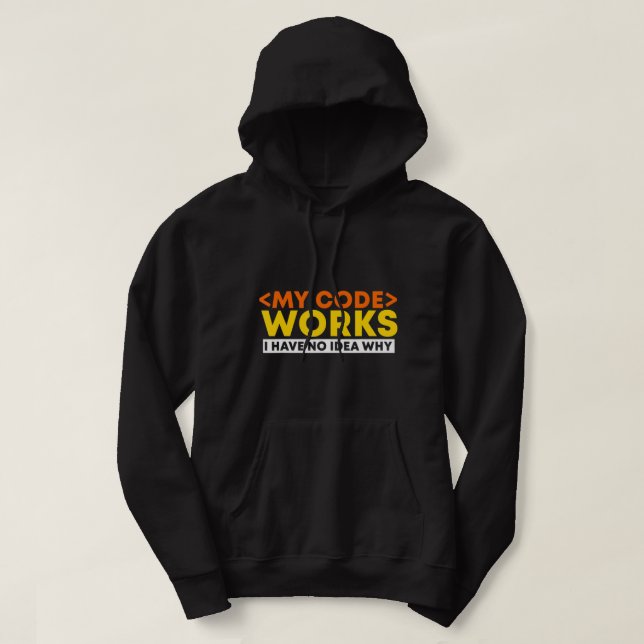 Sudadera Mi código funciona No tengo por qué programador de (Diseño del anverso)