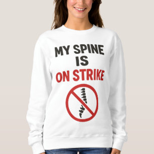 Sudadera Mi columna vertebral está en huelga - Cita diverti