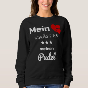 Sudadera Mi Corazón Gana Por Mi Poodle