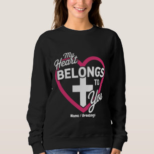 Sudadera Mi corazón le pertenece a usted un regalo lindo pa