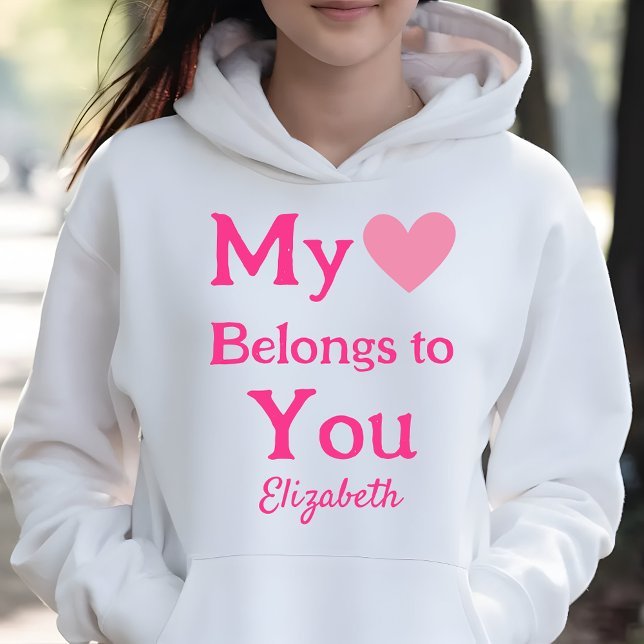 Sudadera Mi corazón le pertenece a usted Valentine personal (Subido por el creador)