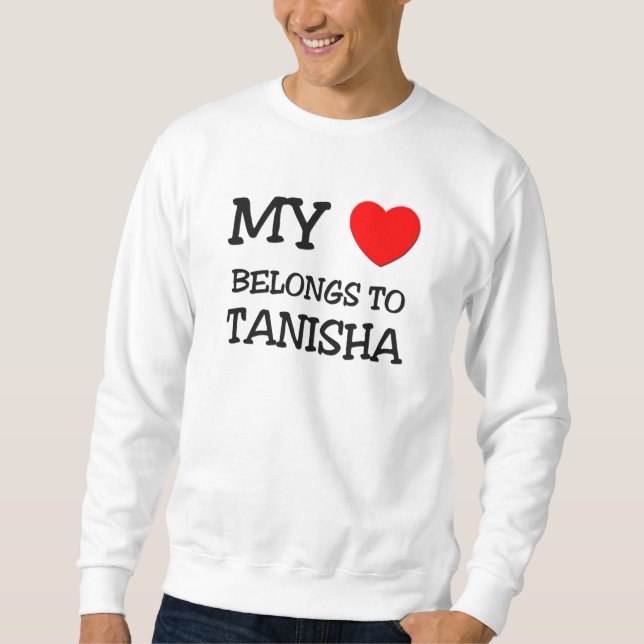 Sudadera Mi corazón pertenece a TANISHA (Anverso)