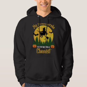 Sudadera Mi cuarto se rompió así que ahora soy un químico y