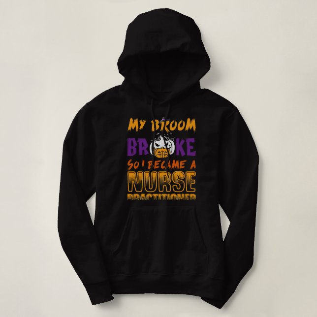 Sudadera Mi cuarto se rompió así que enfermera practicante  (Diseño del anverso)