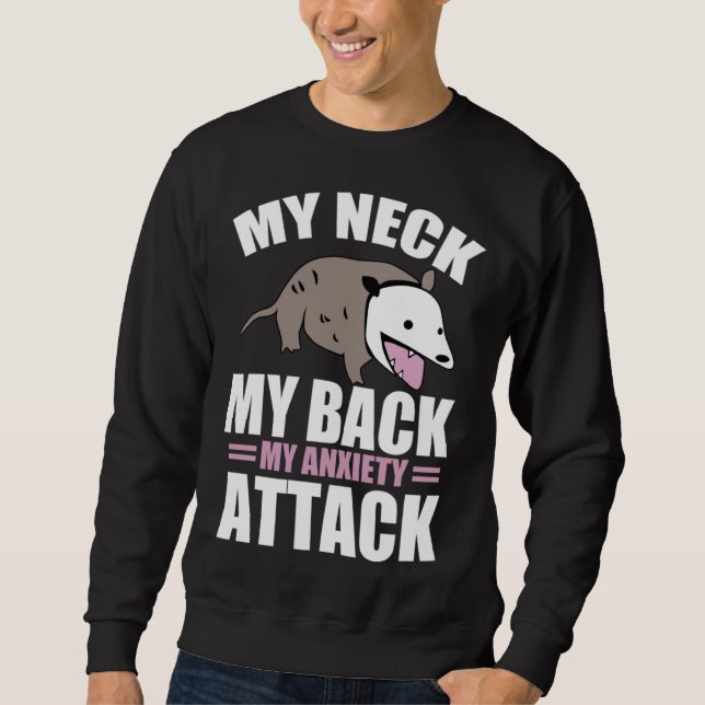Sudadera Mi cuello mi espalda mi ataque de ansiedad Zarigüe (Anverso)