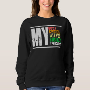 Sudadera Mi cuerpo Elección Mujeres de negocios Uterus Dere