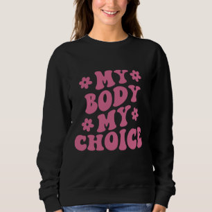 Sudadera Mi cuerpo es mi feminista elegida
