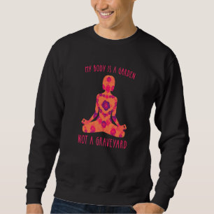 Sudadera Mi Cuerpo Es Un Jardín, No Un Veggie Vegan De Ceme