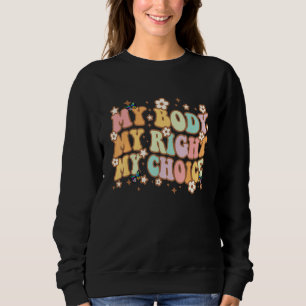 Sudadera Mi Cuerpo Mi Derecho Mi Elección Feminista Pro Ele