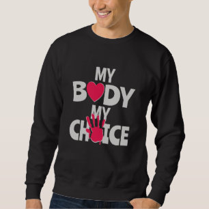 Sudadera Mi cuerpo mi elección