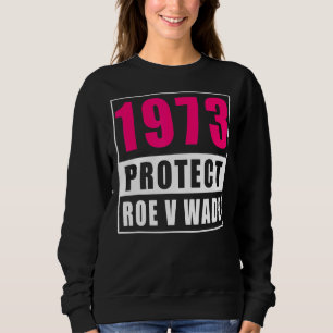 Sudadera Mi cuerpo Mi elección 1973 Proteger Roe V Wade Fem