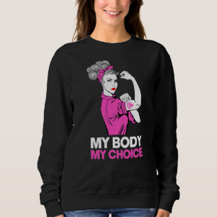 Sudadera Mi cuerpo mi elección Feminista Pro Elección Rig F