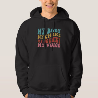 Sudadera Mi Cuerpo Mi Elección Mi País Mi Voz Derechos de l
